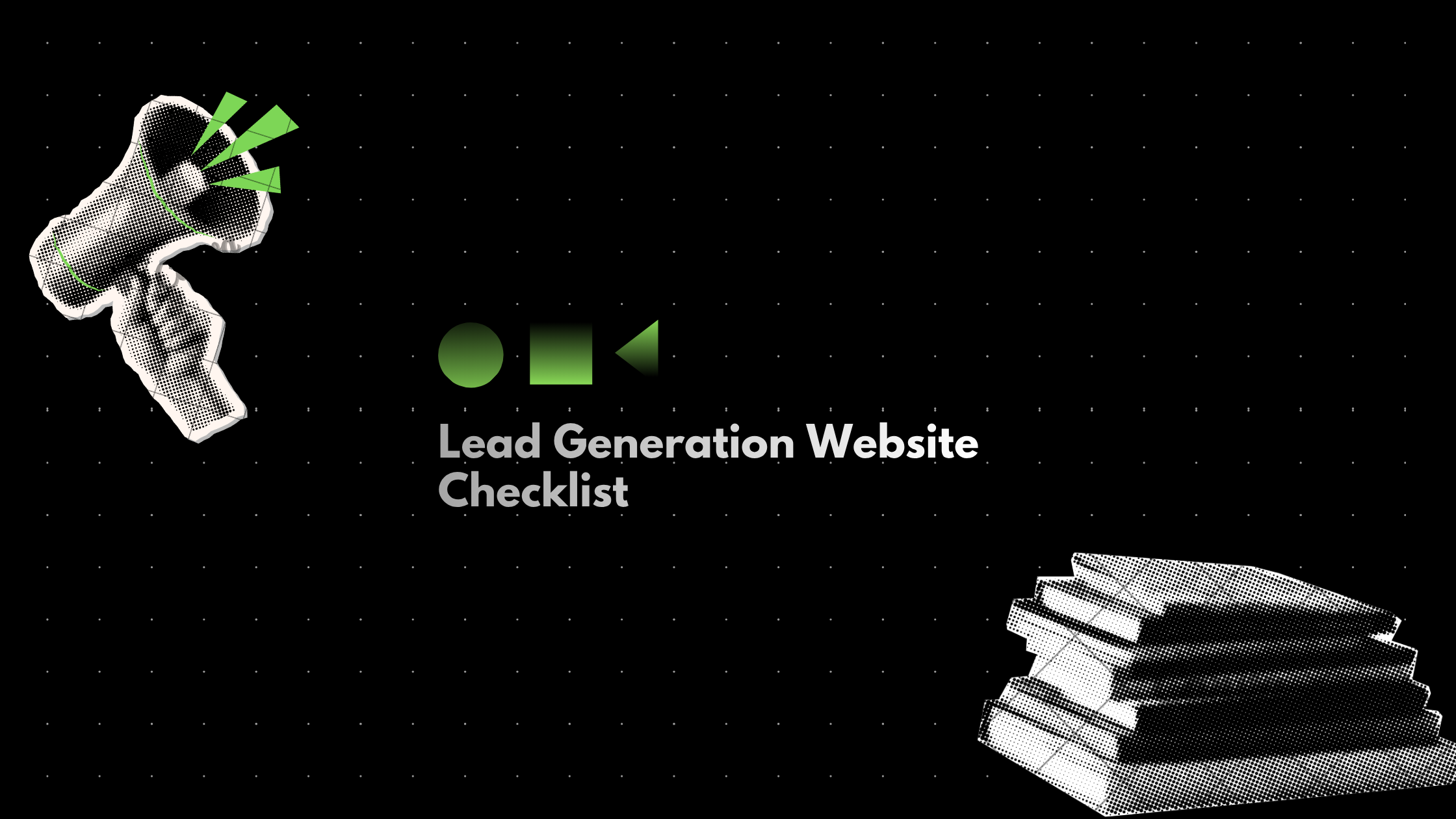 Lead Generation Website Checklist