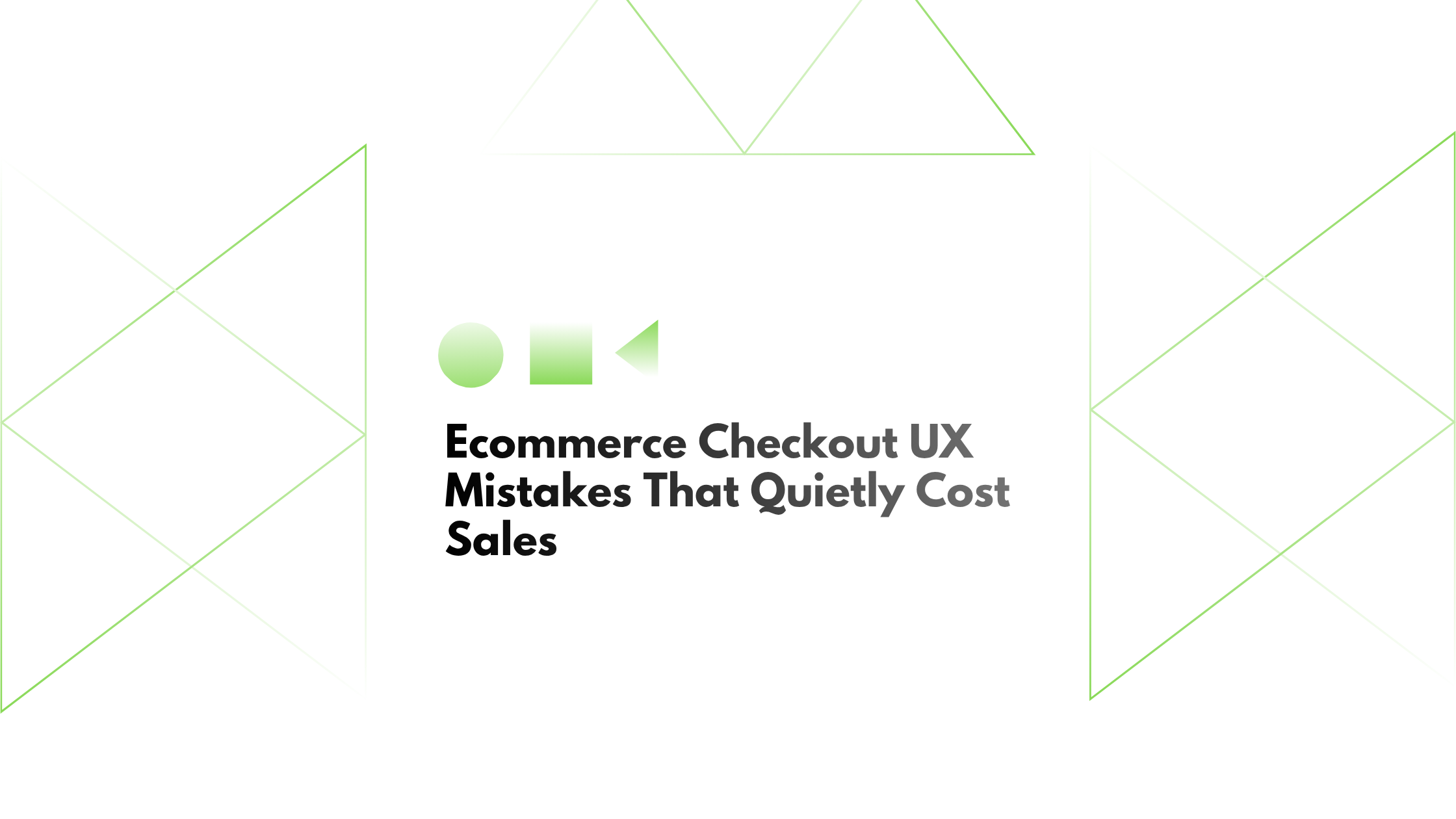 Checkout UX Mistakes That Kill Sales