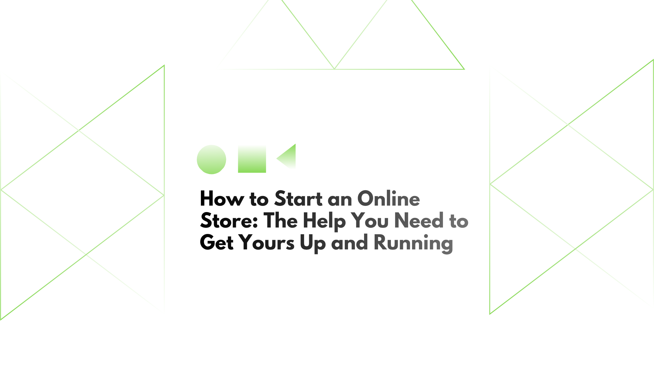 How to Start an Online Store