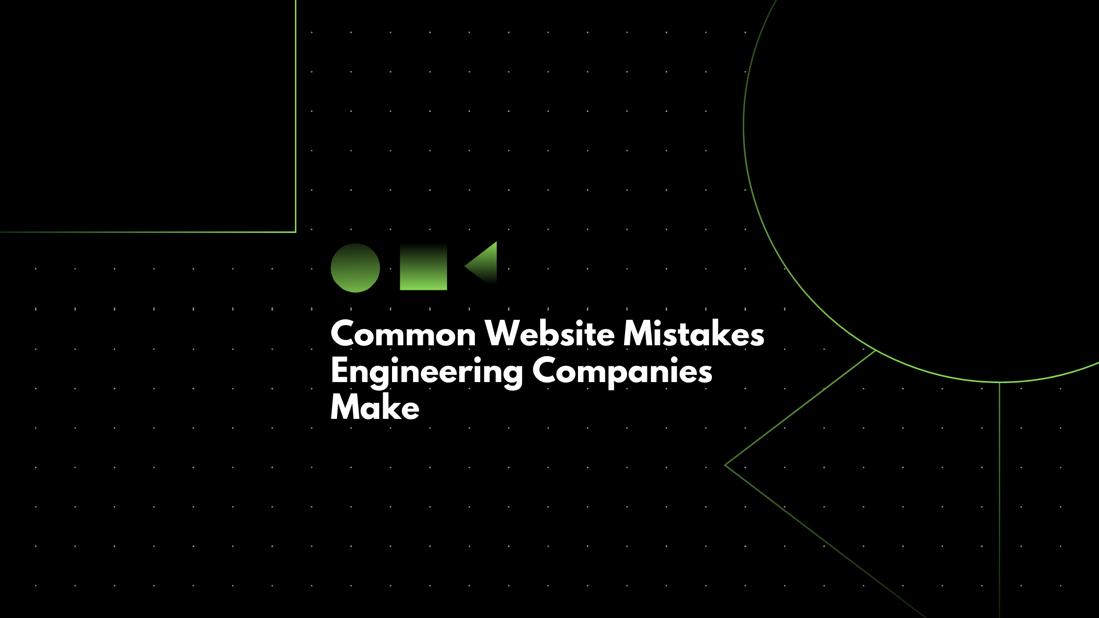 Engineering Website Mistakes to Avoid