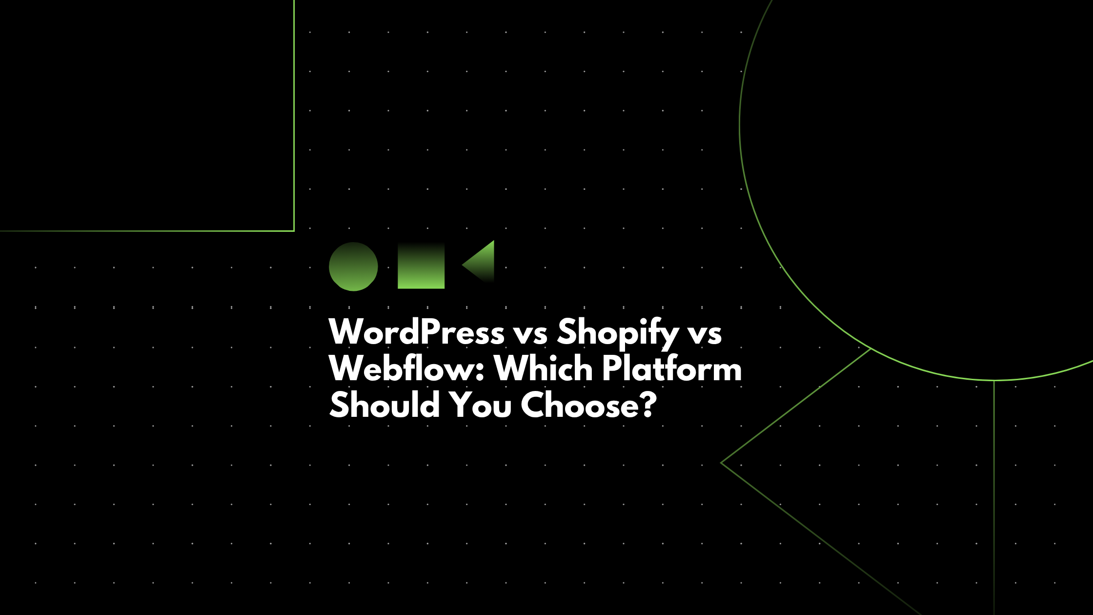 WordPress vs Shopify vs Webflow